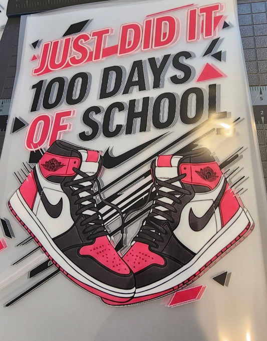 Just Did It 100 Days of School Shirt – Kids & Teachers